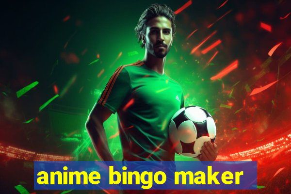 anime bingo maker